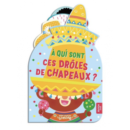 Mon coucou-sonore - À qui sont ces drôles de chapeaux