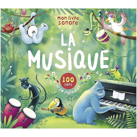 Mes livres sonores - La musique 100 sons