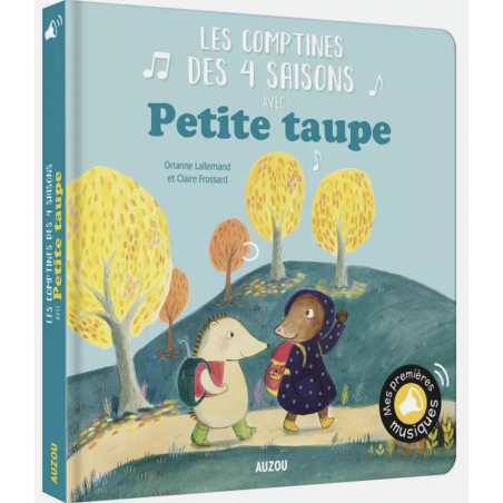 Les comptines des 4 saisons - Petite Taupe