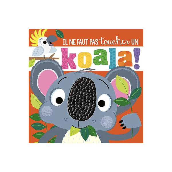 Il ne faut pas toucher - Koala