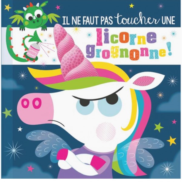 Il ne faut pas toucher une licorne grognonne