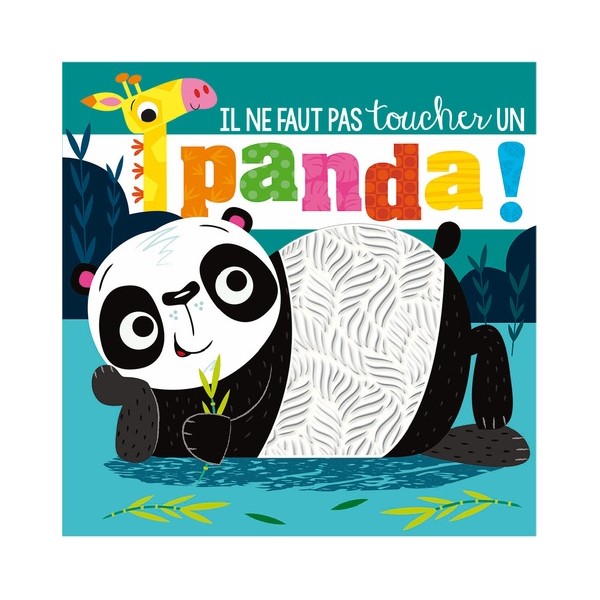 Il ne faut pas toucher - Un panda