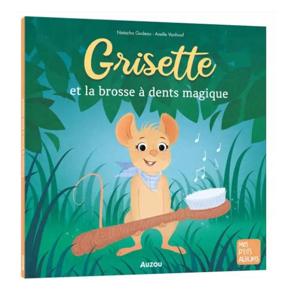 Grisette et la brosse à dents magique