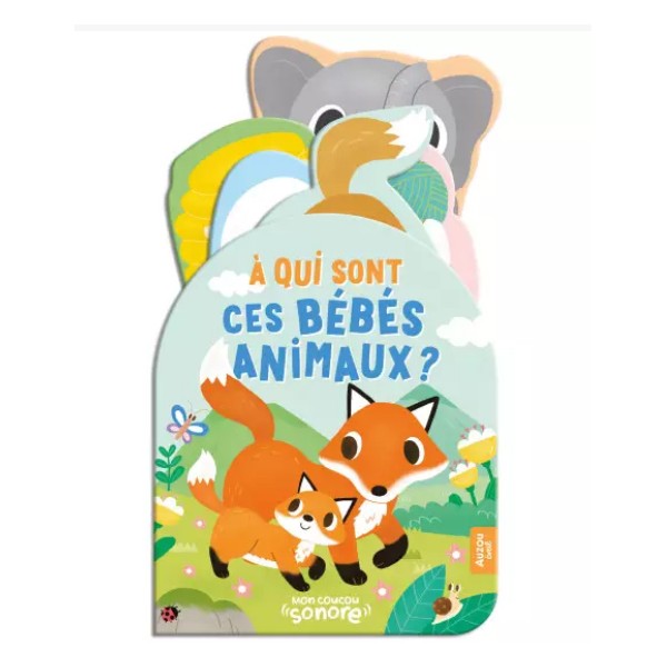 Mon coucou sonore - À qui sont ces bébés animaux ?