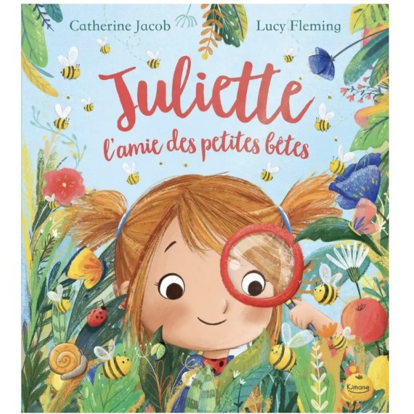 Livre - Juliette l’amie des petites bêtes