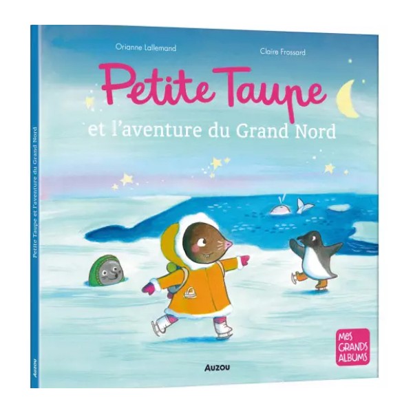 Petite taupe et l’avanture du Grand Nord