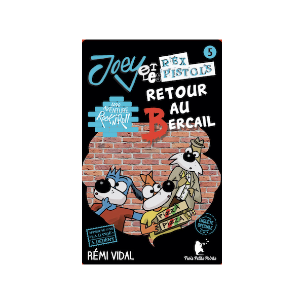 Yoto - Joey et les Rex Pistols retour au Bercail 5