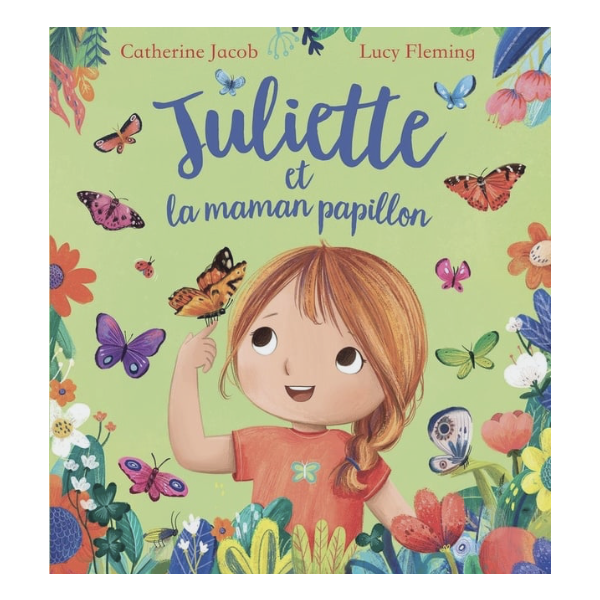 Livre - Juliette et la maman papillon