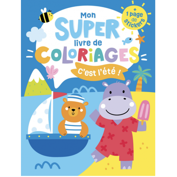 Mon super livre de coloriages - C'est l'été!