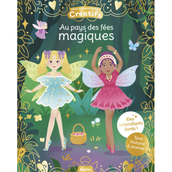 Mes 500 autocollants créatifs - Au pays des fées magiques