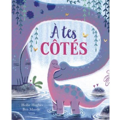 Livre - A tes côtés