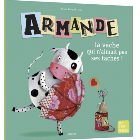 Armande - La vache qui n'aimait pas ses taches