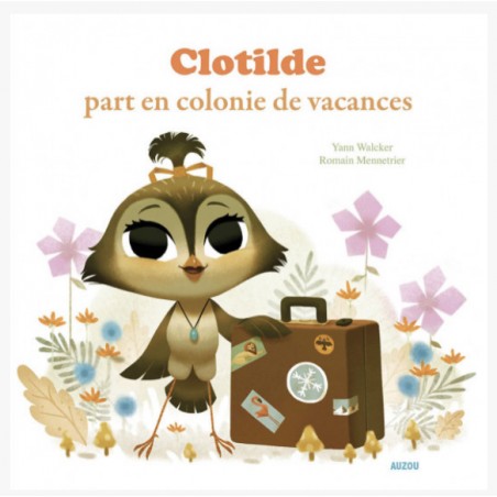 Clotilde part en colonie de vacances