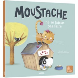 Moustache ne se laisse pas...